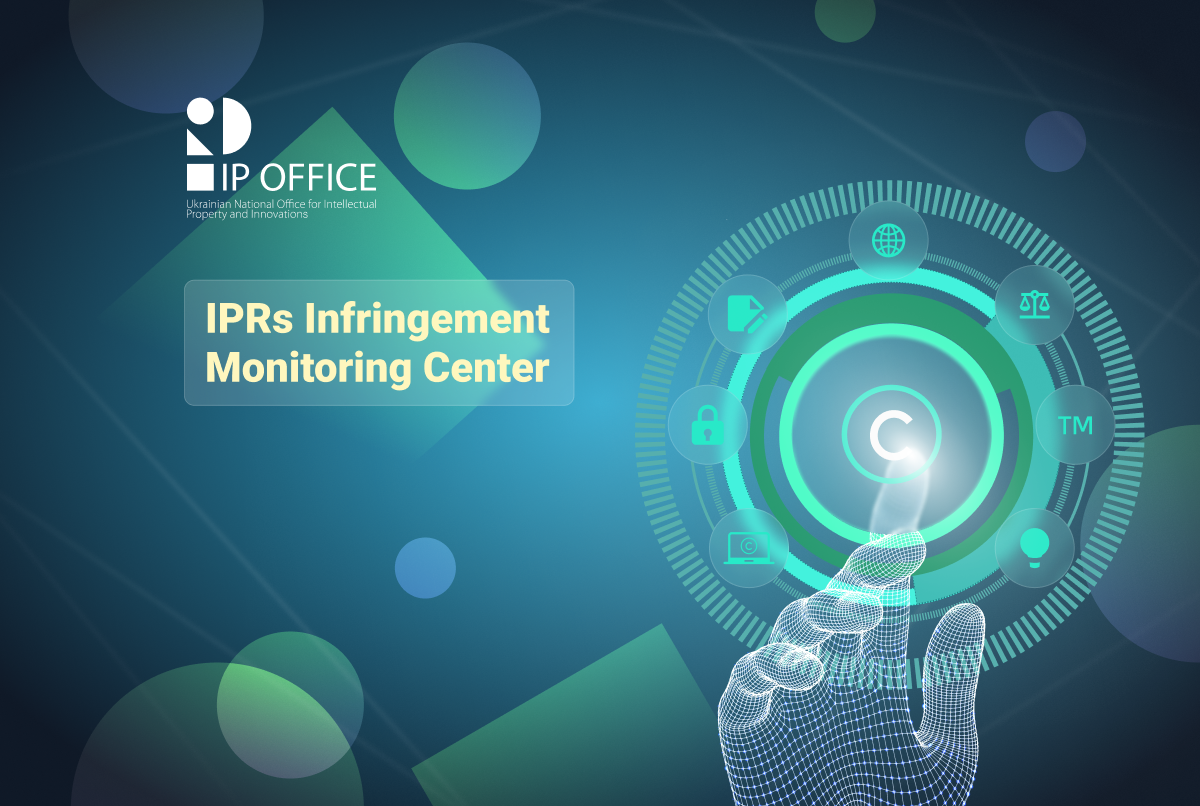 Intellectual Property Rights Infringement Monitoring Center: why the new IP Office platform was created and how it will work